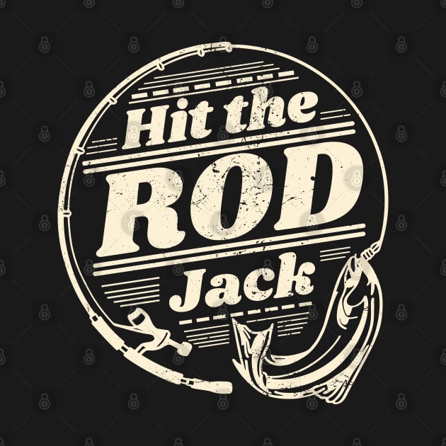 Fishing pun - Hit the Rod Jack by LittleAna