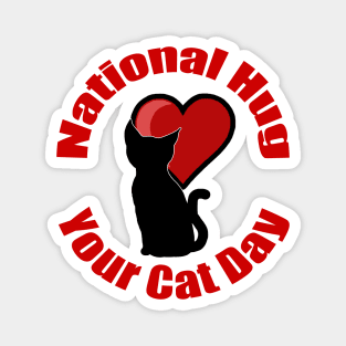 National Hug Your Cat Day Magnet