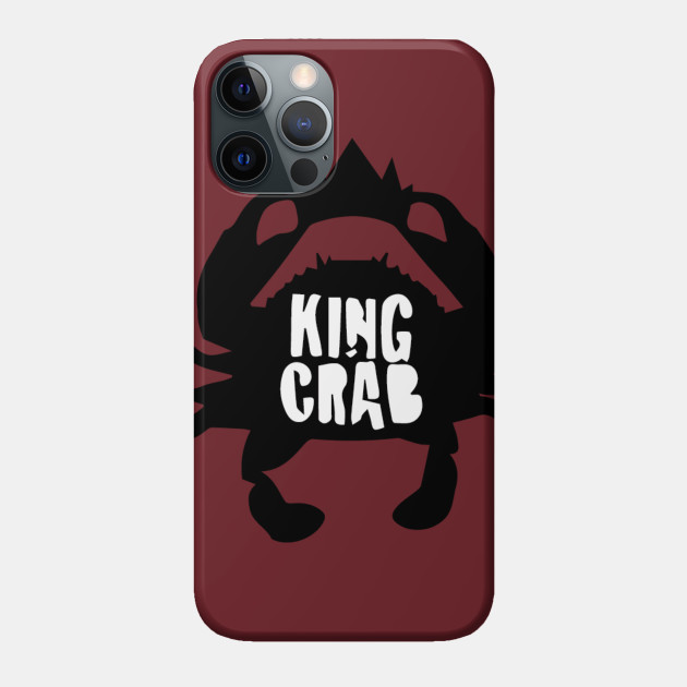King Crab - Crab - Phone Case