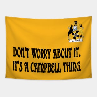 Don't Worry - It's A Campbell Thing Tapestry