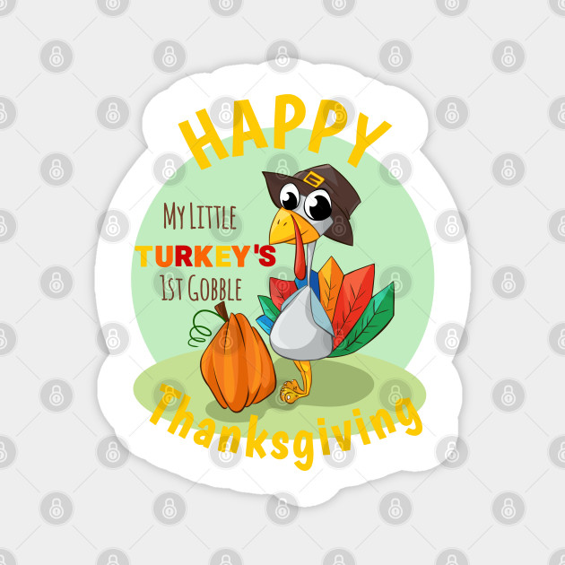 Happy First Thanksgiving 1st Thanksgiving Magnet Teepublic