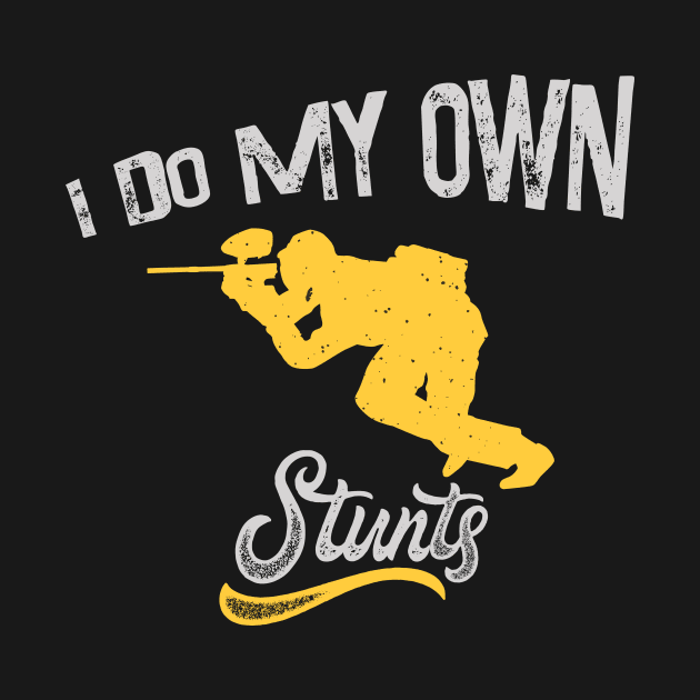 Own Stunts Paintball Team by BestsellerTeeShirts