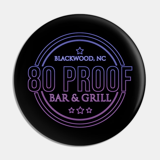 80 Proof Bar & Grill Pin by Kate Stacy