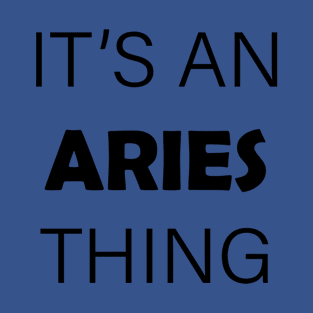 it's aries thing 1 T-Shirt