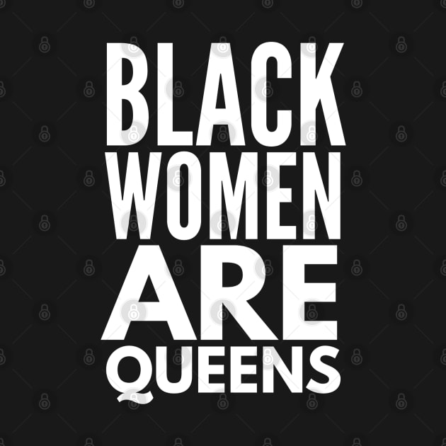 Black Women Are Queens | African American | Black Lives by UrbanLifeApparel