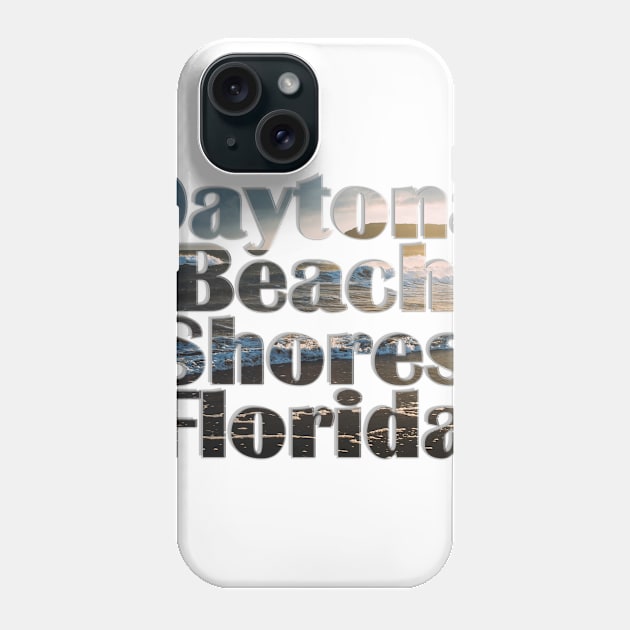 Daytona Beach Shores Florida Phone Case by afternoontees