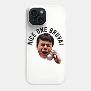 Nice One Bruva Phone Case