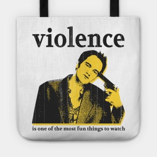 i choose violence quentin tarantino quote Tote