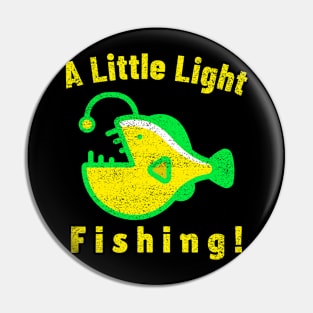 A Little Light Fishing Pin