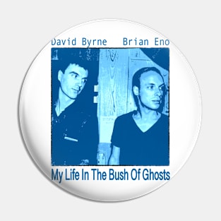 my life in the bush of ghosts Pin