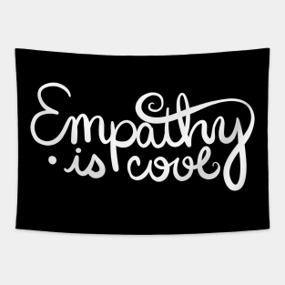 Empathy is Cool Tapestry