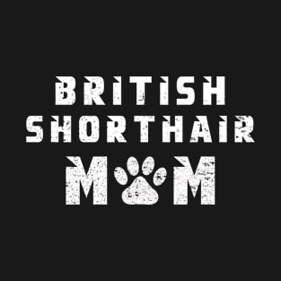 British shorthair mom T-Shirt