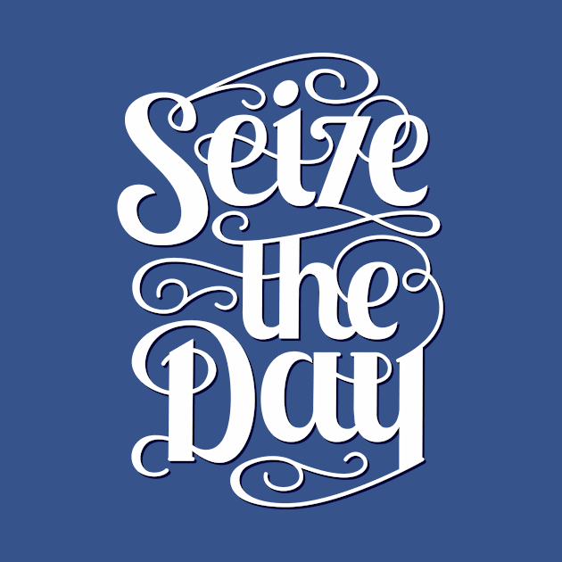 Seize The Day - Typography Quote by VomHaus