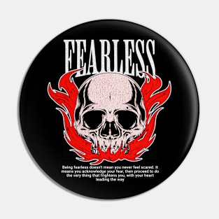 Fearless | T Shirt Design Pin