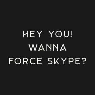 Force Skype T-Shirt