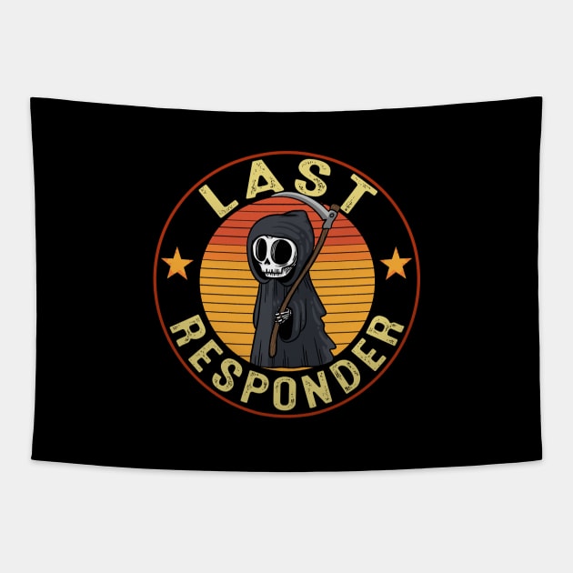 Last responder dark humor Tapestry by SonyaKorobkova