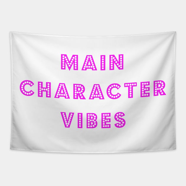 Main Character Vibes Tapestry by bettyretro