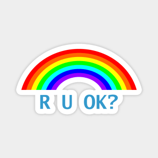 R U OK Rainbow Magnet