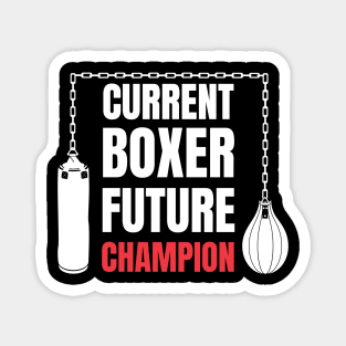 Current Boxer Future Champion Magnet