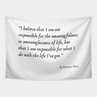 A Quote about Life by Hermann Hesse Tapestry