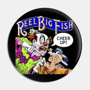 reel big cheer up Pin