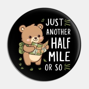 Just Another One Mile Or So Funny Pin