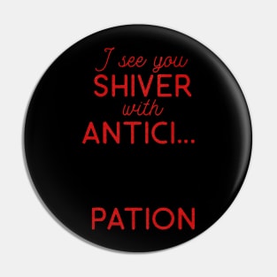 Antici... pation Pin