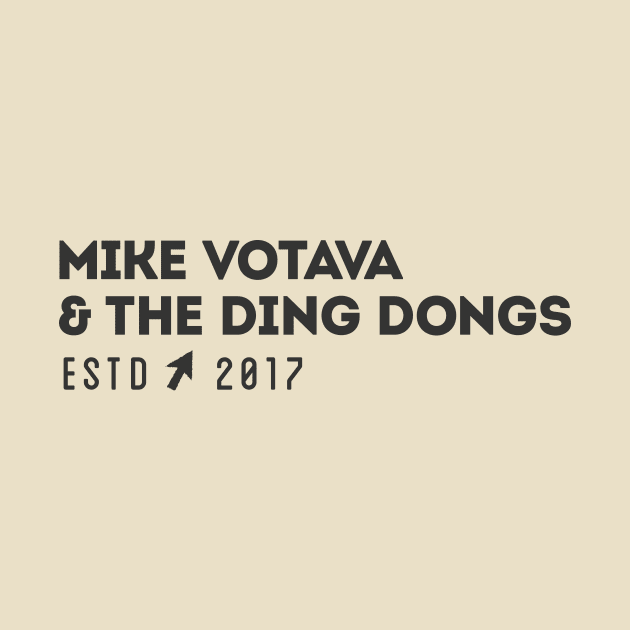 Mike Votava and The Ding Dongs est 2017 by mikevotava