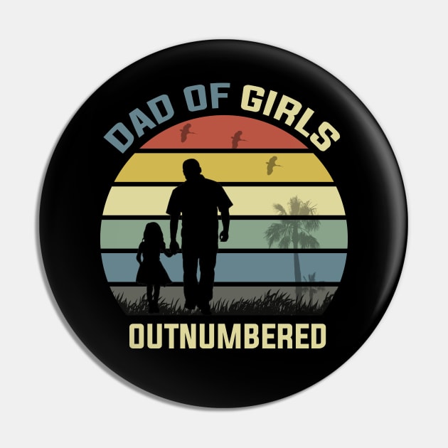 Dad Of Girls Outnumbered Pin by DragonTees