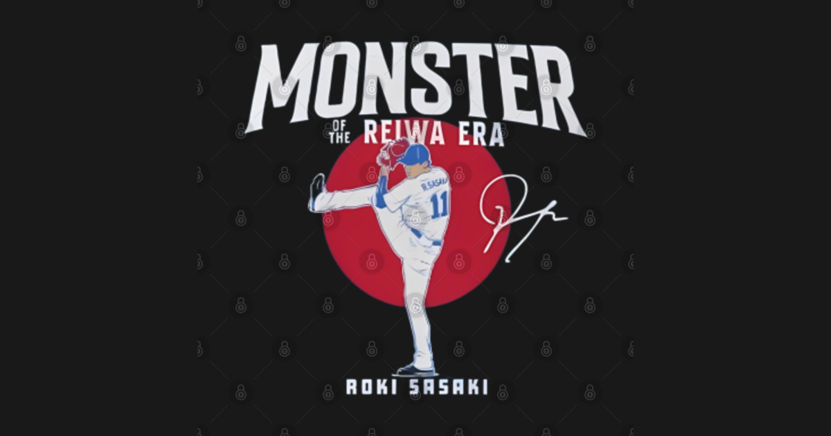 Monster of the Reiwa Era_Roki Sasaki - Roki Sasaki - T-Shirt | TeePublic