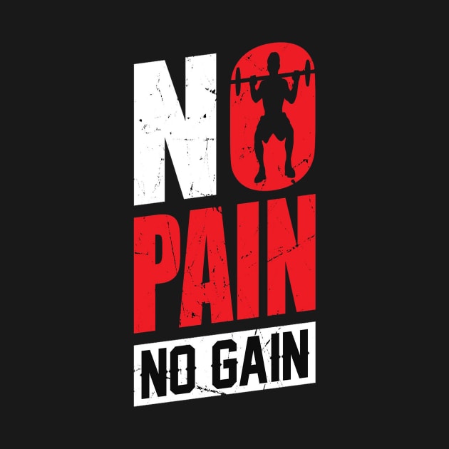 No pain No gain - t-shirt design by shimaaalaa