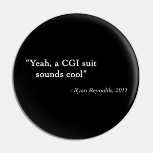 Ryan Reynolds Quote Pin