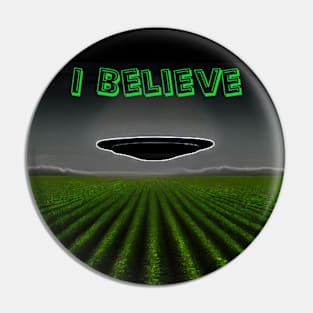 I Believe UFO Pin