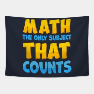 Math The Only Subject That Counts Tapestry