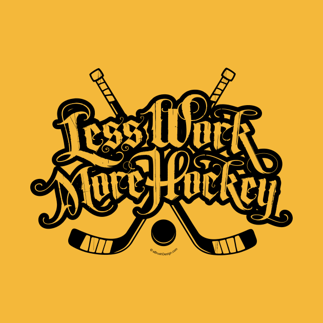 Less Work More Hockey by eBrushDesign