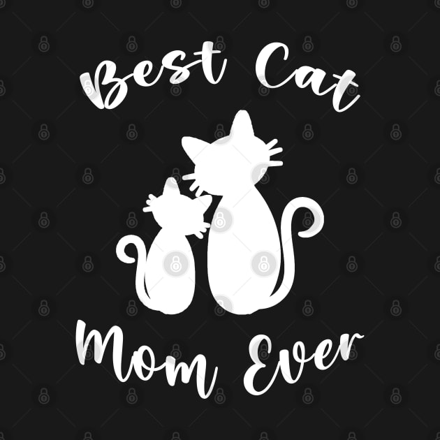 Best Cat Mom Ever Cat shirts for Women - Funny Cat by Matthew Ronald Lajoie