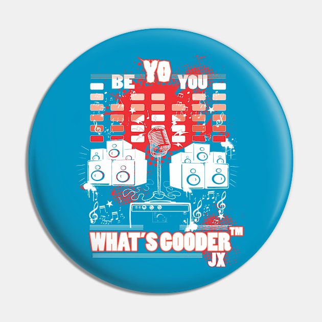 Yo Whats Gooder - JX Pin by JXBeYouClothing