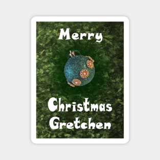 Merry Christmas Gretchen - Green Glitter Ball Ornament with Beaded Flowers :) Magnet