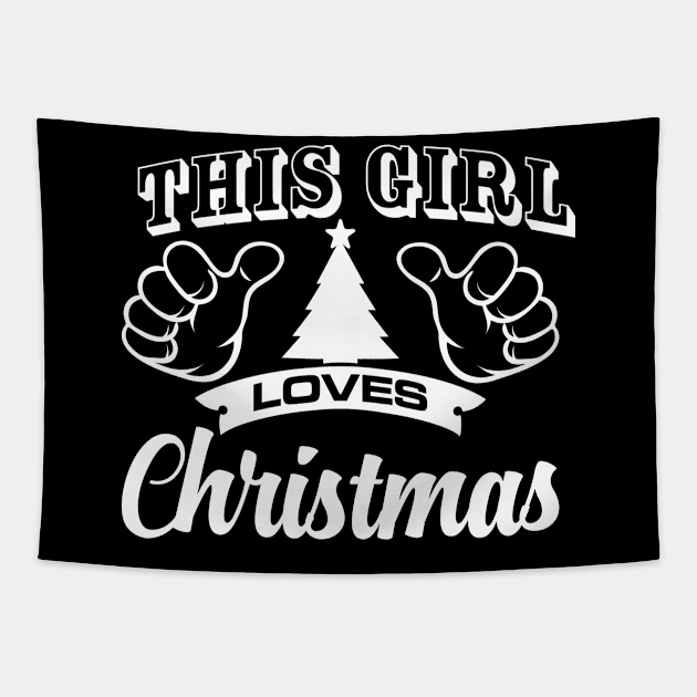 'This Girl Loves Christmas' Funny Christmas Gift Tapestry by ourwackyhome