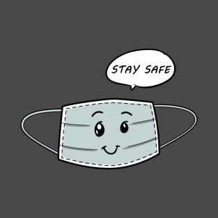 stay safe T-Shirt