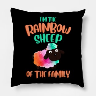 I'm The Rainbow Sheep Of The Family Pillow