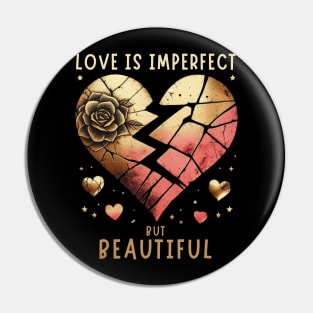 Love is imperfect, but beautiful quote for meditations lovers Pin