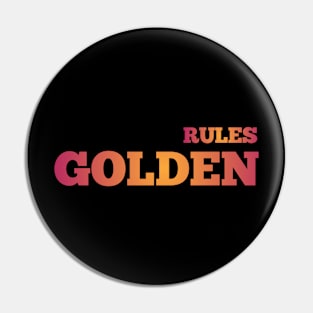 Golden rules Pin