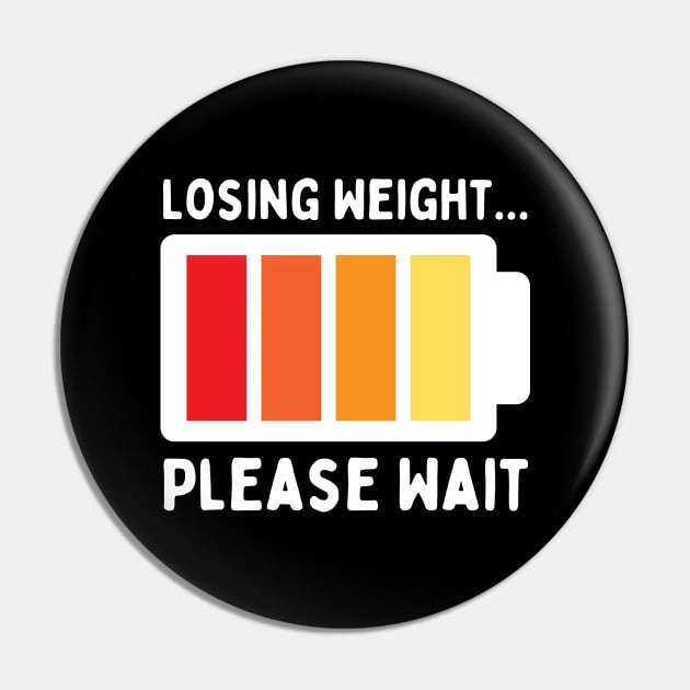 Losing Weight Please Wait, Funny Weight Loss vintage design Pin by Mohammed ALRawi