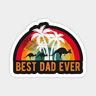 Australia Fathers Day - Best Dad Ever Magnet