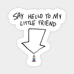 Say hello to my little friend Magnet