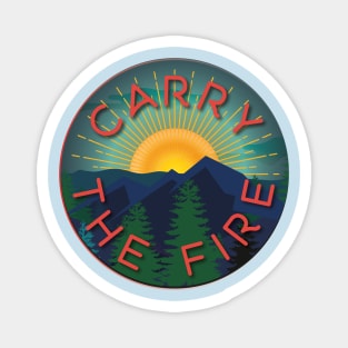 Carry the Fire Magnet