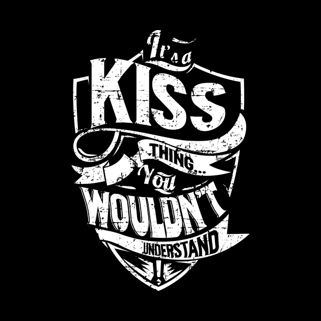 Its KISS Thing You Wouldnt Understand by MiLLin