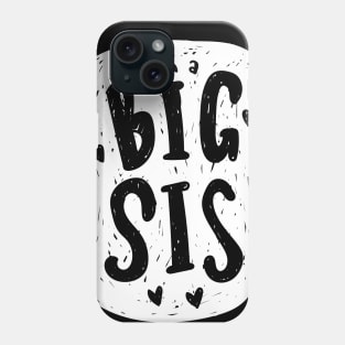 I'am a Big Sister Phone Case