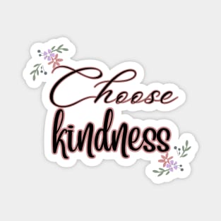 Choose Kindness Magnet